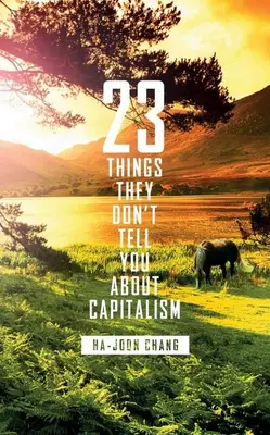 23 de lucruri care nu ti se spun despre capitalism